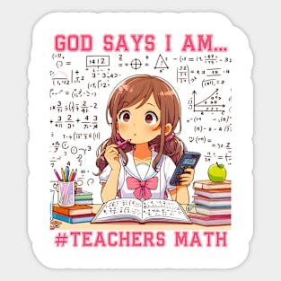 God says I am a TEACHER Math  Design | Women’s, Kids Sticker